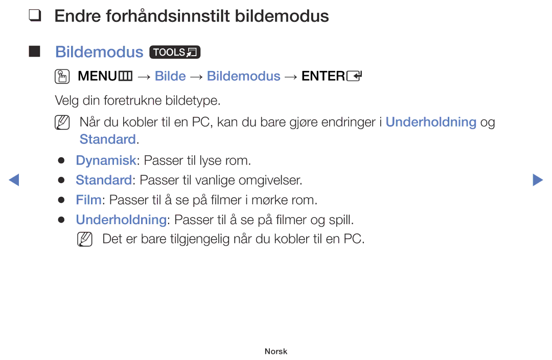 Samsung LT28D310EX/XE Endre forhåndsinnstilt bildemodus, Bildemodus t, OO MENUm → Bilde → Bildemodus → Entere, Standard 