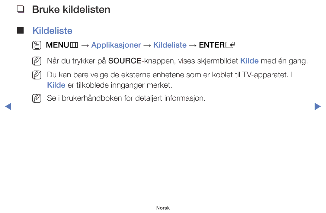 Samsung LT28D310EX/XE manual Bruke kildelisten, OO MENUm → Applikasjoner → Kildeliste → Entere 