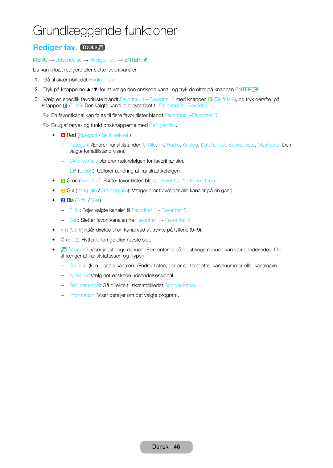 Samsung LT28D310EX/XE manual Rediger fav. t, Menu → Udsendelse → Rediger fav. → Entere 