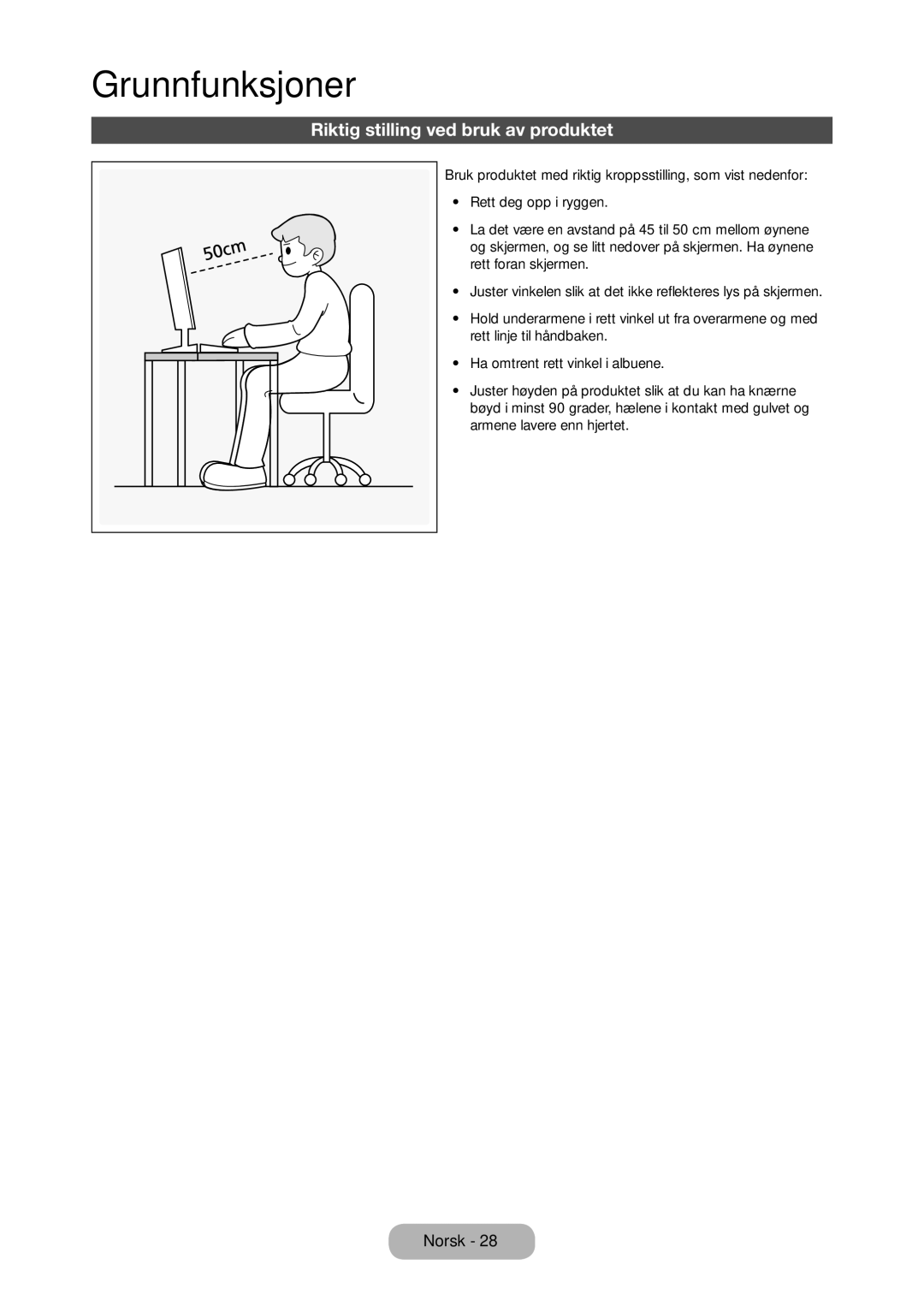 Samsung LT28D310EX/XE manual Grunnfunksjoner, Riktig stilling ved bruk av produktet 