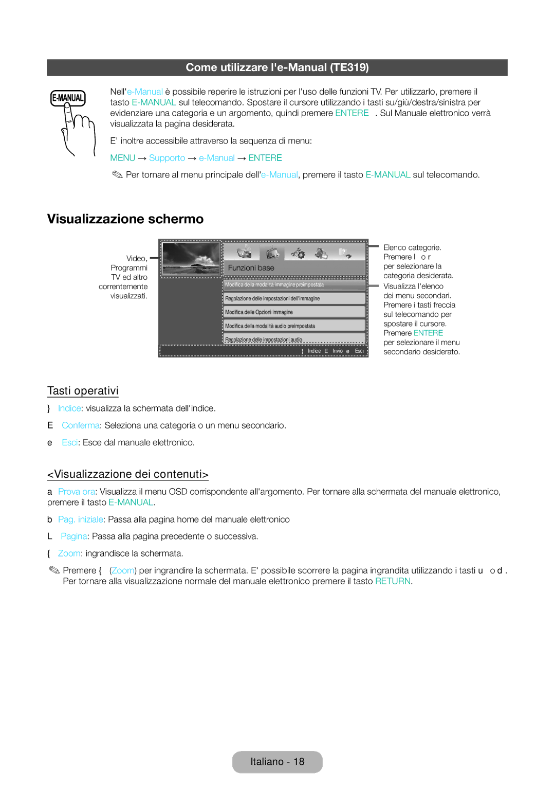 Samsung LT28E316EI/EN, LT24E310EI/EN manual Visualizzazione schermo, Come utilizzare le-Manual TE319, Tasti operativi 