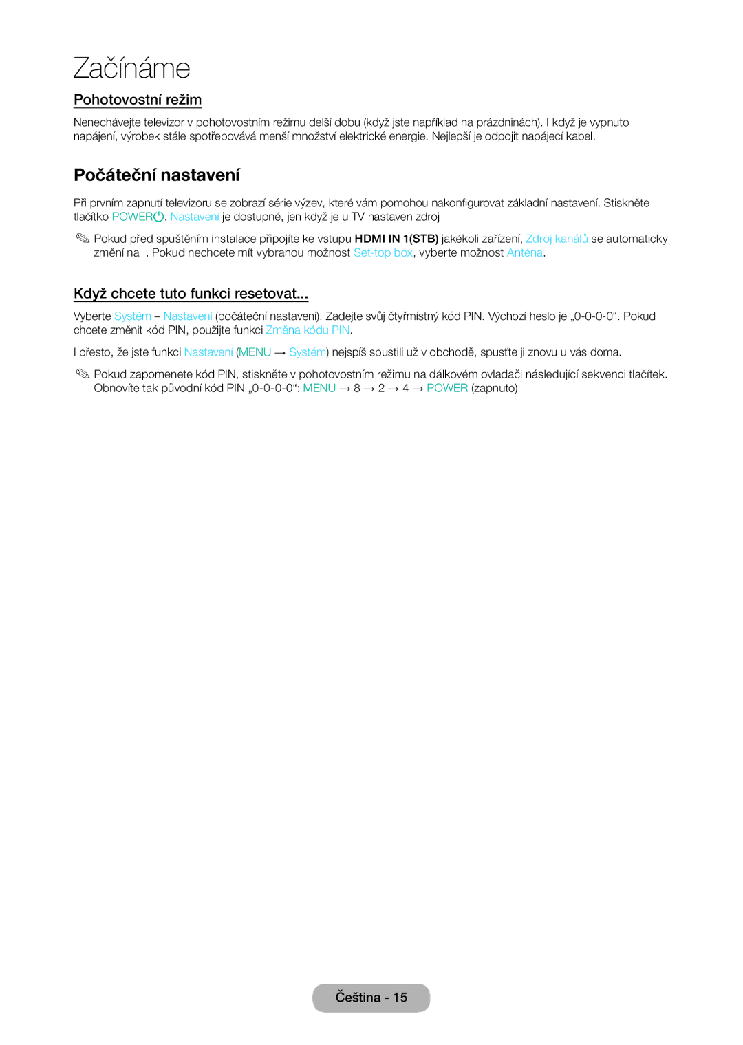 Samsung LT24E310EI/EN, LT28E316EI/EN manual Počáteční nastavení, Pohotovostní režim, Když chcete tuto funkci resetovat 