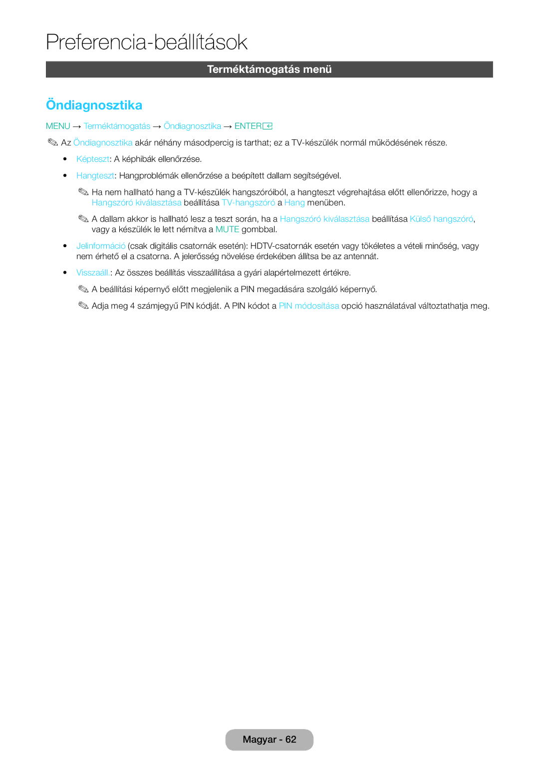 Samsung LT28E316EI/EN, LT24E310EI/EN manual Terméktámogatás menü, Menu → Terméktámogatás → Öndiagnosztika → Entere 