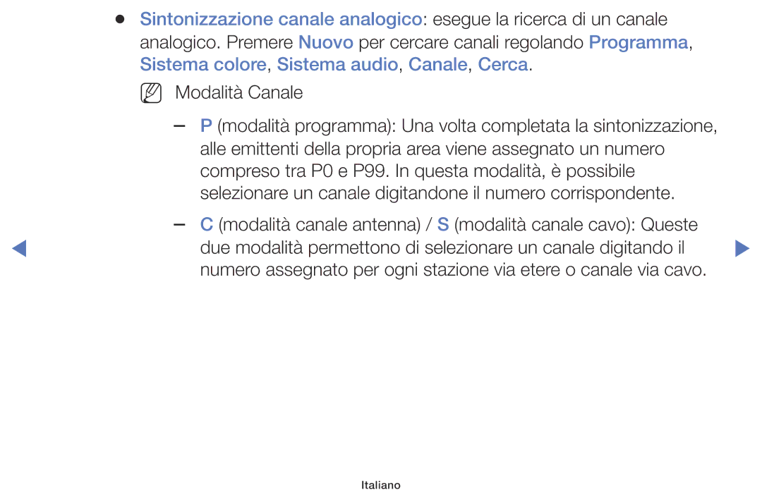 Samsung LT24E310EX/EN, LT28E316EX/EN, LT32E316EX/EN manual Modalità programma Una volta completata la sintonizzazione 