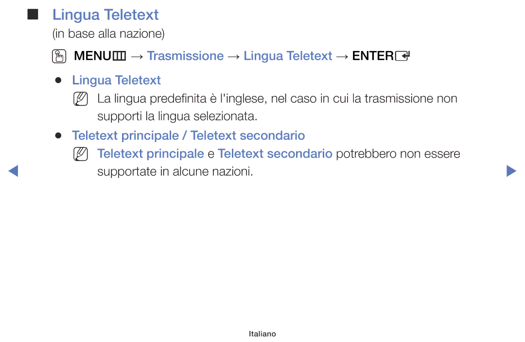 Samsung LT28E316EX/EN, LT32E316EX/EN, LT28E310EX/EN, LT32E310EX/EN OO MENUm → Trasmissione → Lingua Teletext → Entere 