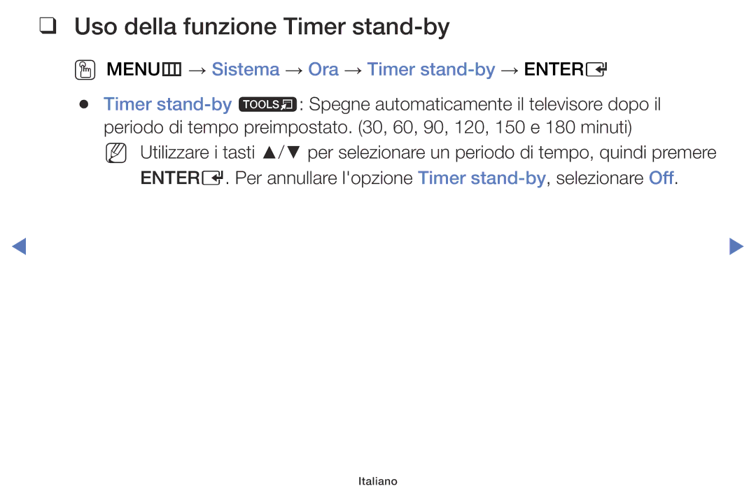 Samsung LT28E316EX/EN, LT32E316EX/EN Uso della funzione Timer stand-by, OO MENUm → Sistema → Ora → Timer stand-by → Entere 