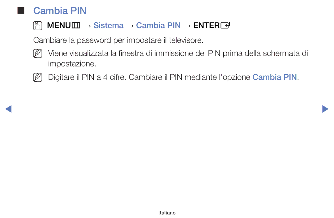 Samsung LT32E316EX/EN, LT28E316EX/EN, LT28E310EX/EN, LT32E310EX/EN manual OO MENUm → Sistema → Cambia PIN → Entere 