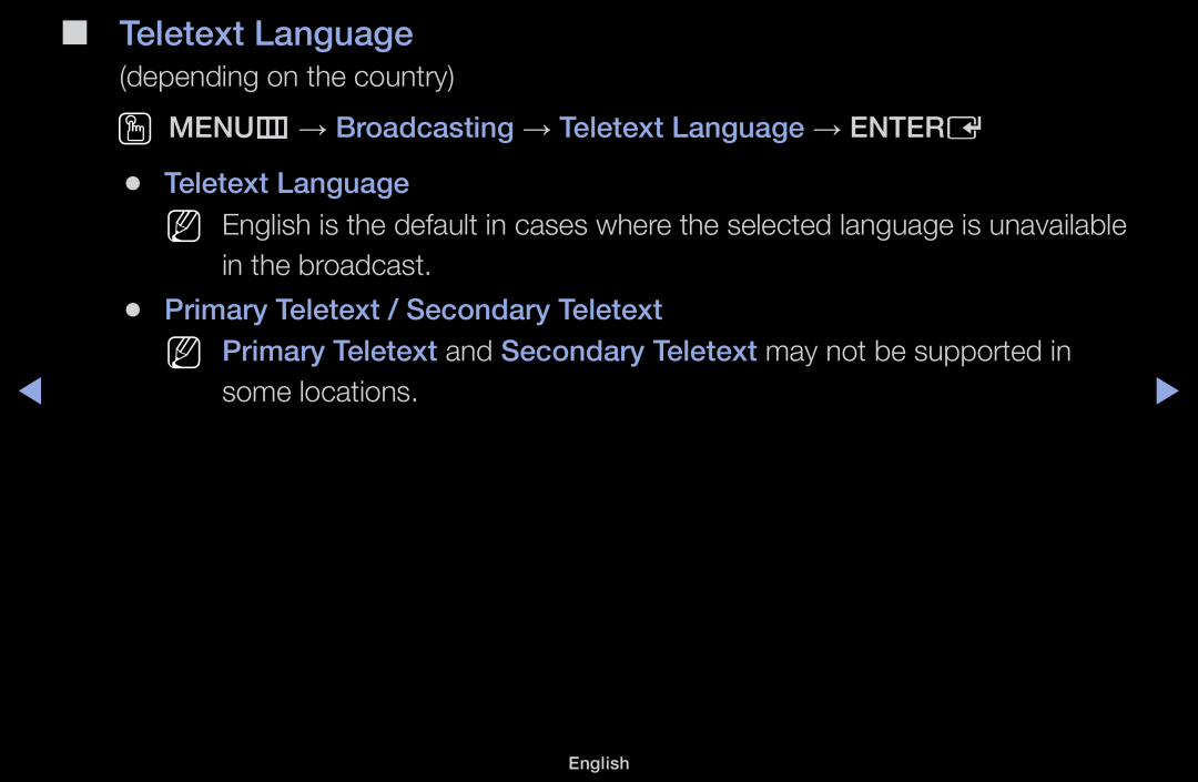 Samsung LT31D310EW/EN OO MENUm → Broadcasting → Teletext Language → ENTERE, Primary Teletext / Secondary Teletext 