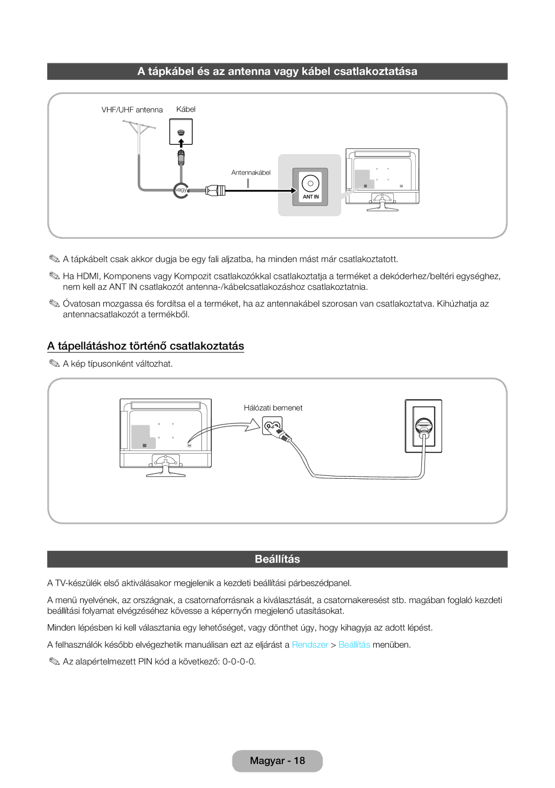 Samsung LT31D310EW/EN Tápkábel és az antenna vagy kábel csatlakoztatása, Tápellátáshoz történő csatlakoztatás, Beállítás 