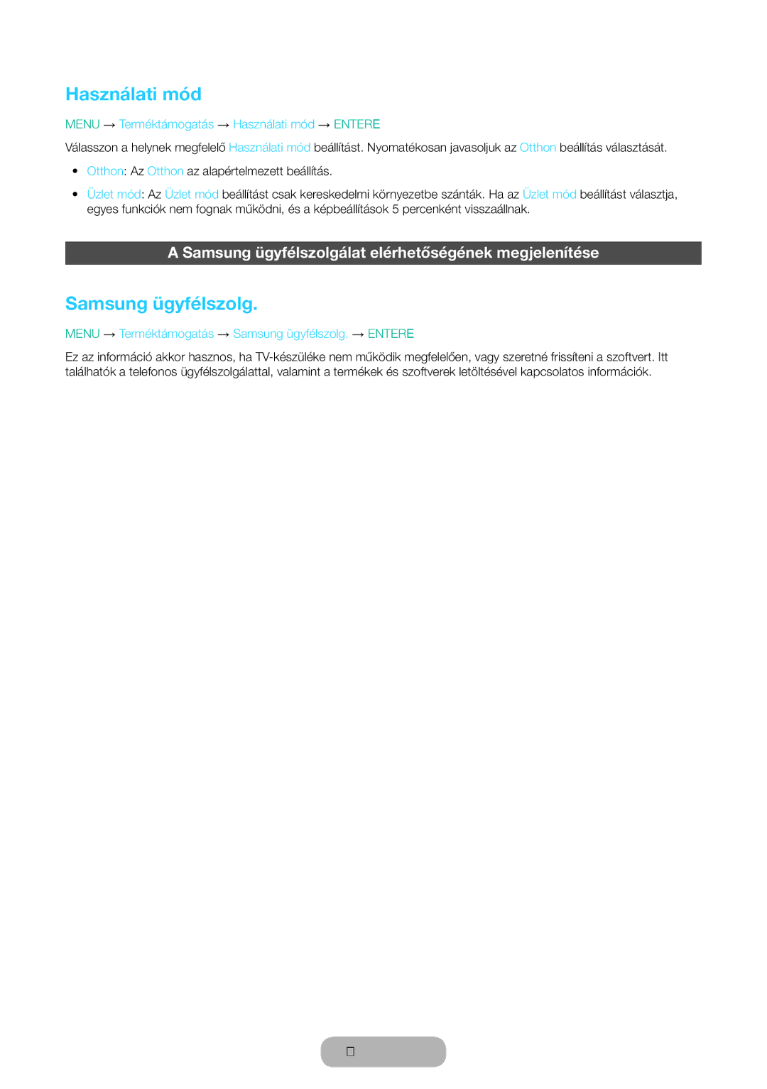 Samsung LT31D310EX/EN, LT31D310EW/EN manual Használati mód, Samsung ügyfélszolgálat elérhetőségének megjelenítése 