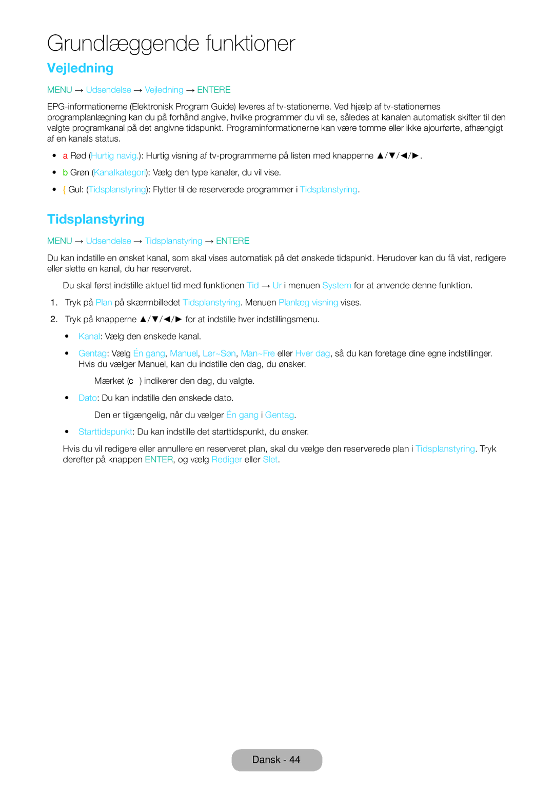 Samsung LT31D310EW/XU manual Tidsplanstyring, Menu → Udsendelse → Vejledning → Entere 