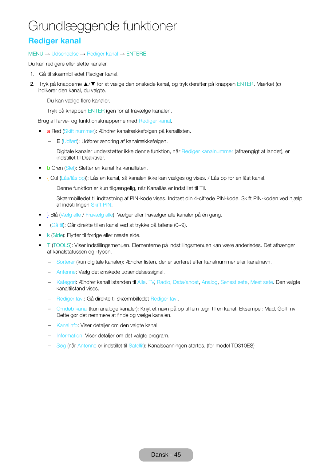 Samsung LT31D310EW/XU manual Menu → Udsendelse → Rediger kanal → Entere 