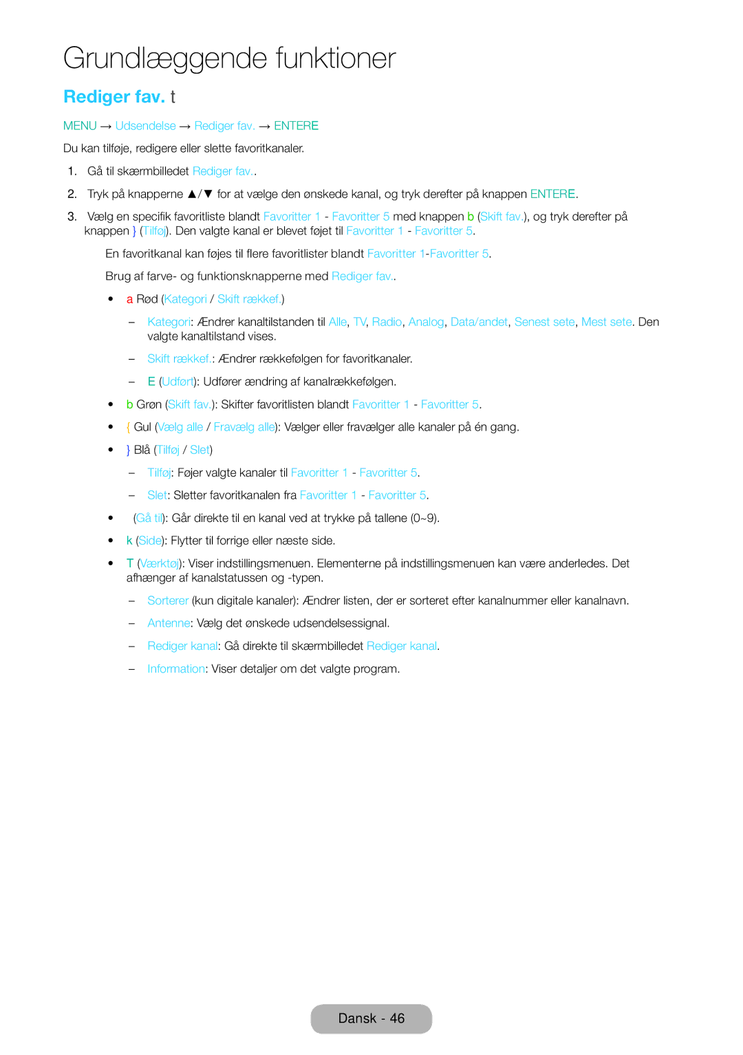 Samsung LT31D310EW/XU manual Rediger fav. t, Menu → Udsendelse → Rediger fav. → Entere 