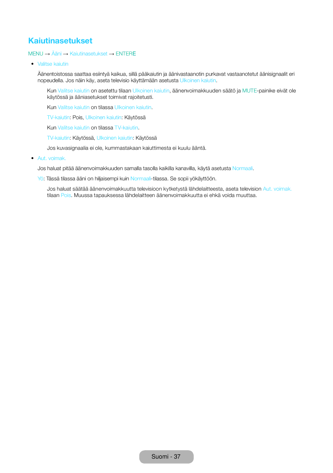 Samsung LT31D310EW/XU manual Menu → Ääni → Kaiutinasetukset → Entere Valitse kaiutin, Aut. voimak 