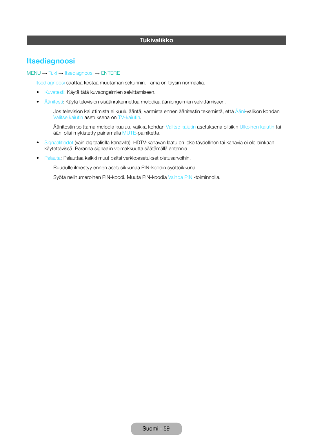 Samsung LT31D310EW/XU manual Tukivalikko, Menu → Tuki → Itsediagnoosi → Entere 