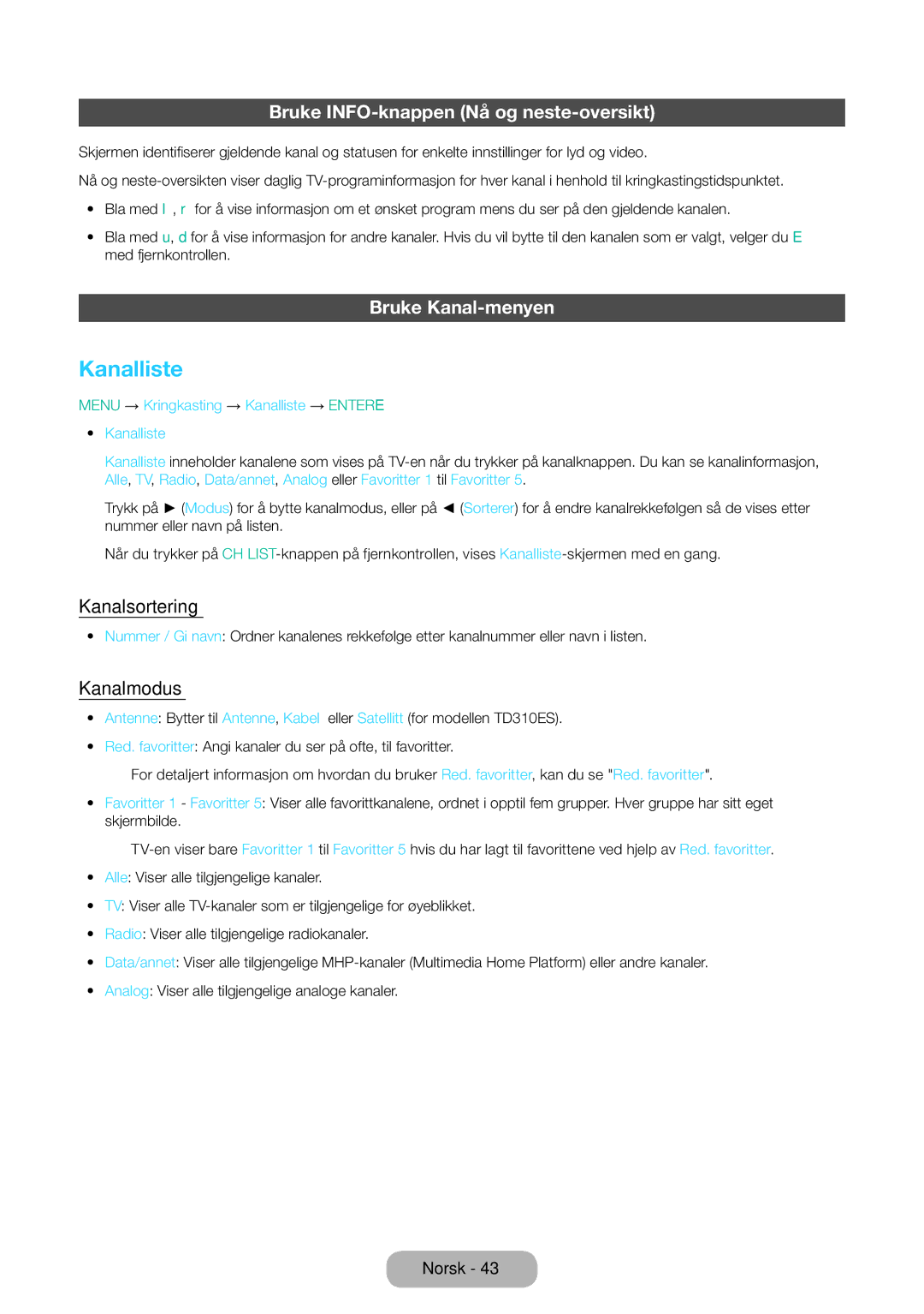 Samsung LT31D310EW/XU Kanalliste, Bruke INFO-knappen Nå og neste-oversikt, Bruke Kanal-menyen, Kanalsortering, Kanalmodus 