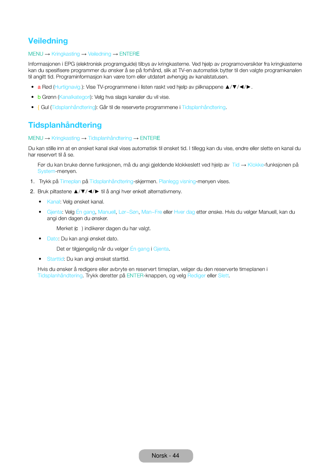 Samsung LT31D310EW/XU manual Tidsplanhåndtering, Menu → Kringkasting → Veiledning → Entere 