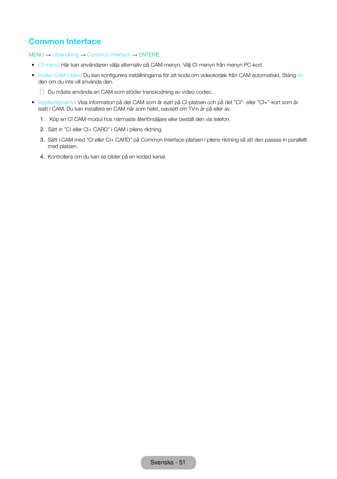 Samsung LT31D310EW/XU manual Menu → Utsändning → Common Interface → Entere 