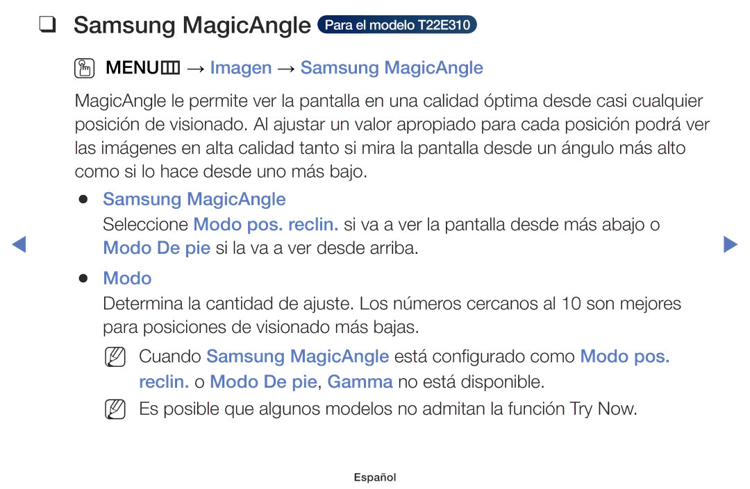 Samsung LT24E310EW/EN OO MENUm → Imagen → Samsung MagicAngle, Reclin. o Modo De pie, Gamma no está disponible 