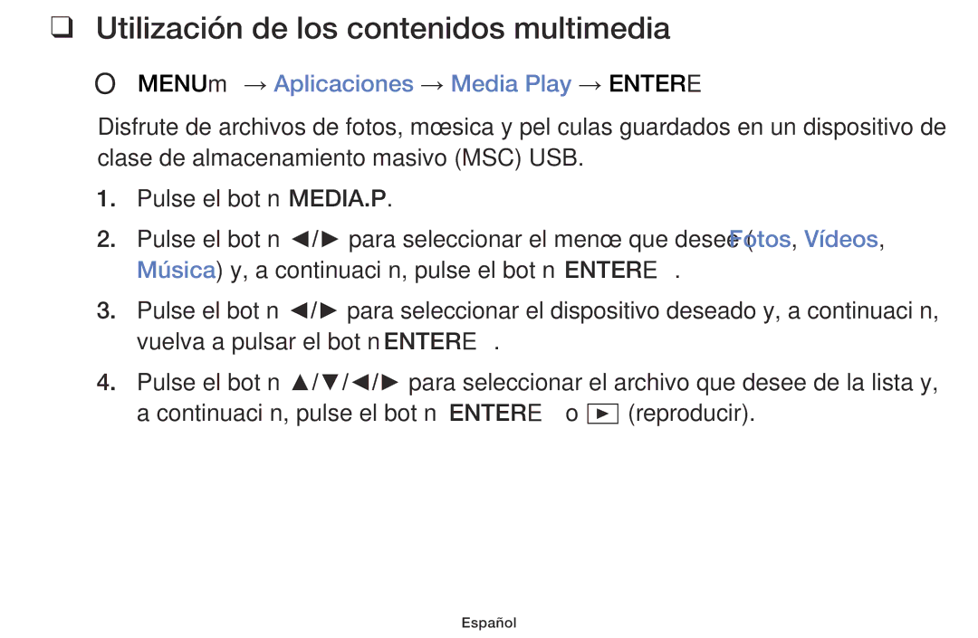 Samsung LT28E310EW/EN manual Utilización de los contenidos multimedia, OO MENUm → Aplicaciones → Media Play → Entere 