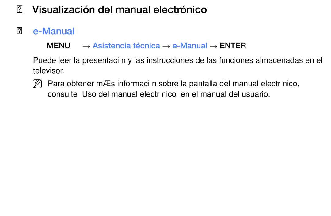 Samsung LT32E310EW/EN Visualización del manual electrónico, OO MENUm → Asistencia técnica → e-Manual → Entere 