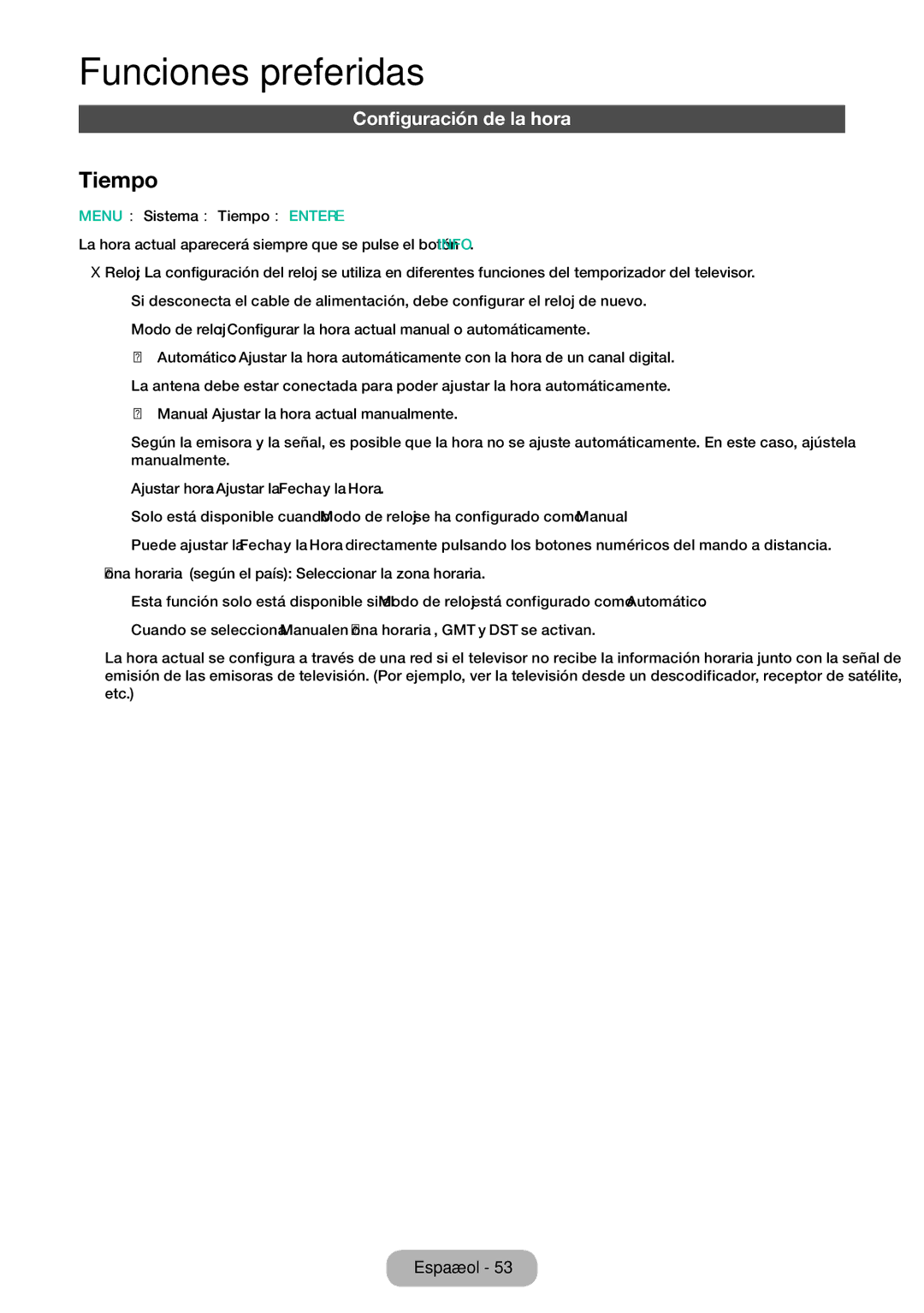 Samsung LT24E310EW/EN, LT32E310EW/EN, LT28E310EW/EN manual Configuración de la hora, Menu → Sistema → Tiempo → Entere 