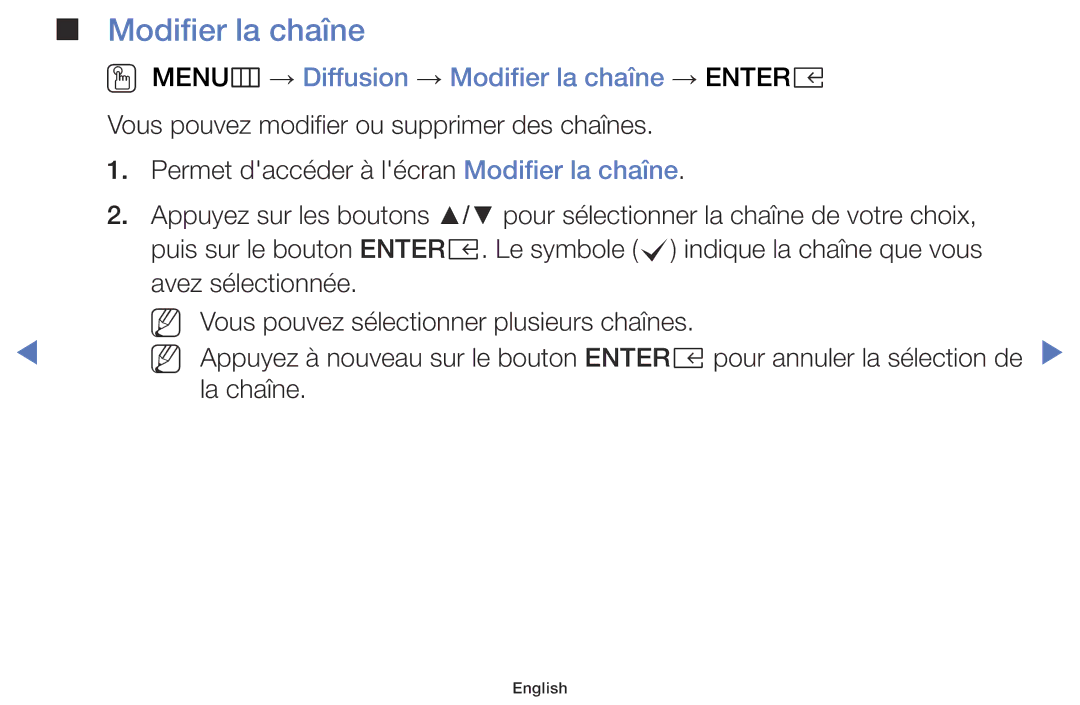 Samsung LT28E310EXQ/EN, LT32E310EXQ/EN, LT28E316EX/EN, LT32E316EX/EN OO MENUm → Diffusion → Modifier la chaîne → Entere 