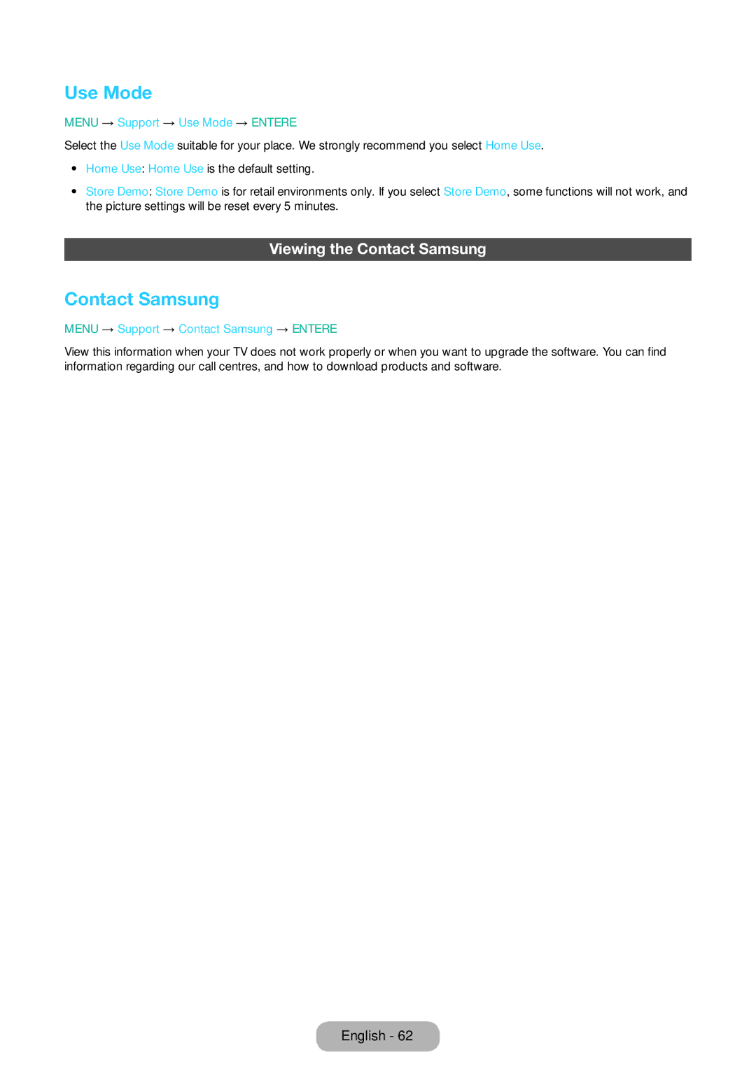 Samsung LT28E310EW/EN, LT32E310EXQ/EN manual Viewing the Contact Samsung, Menu → Support → Use Mode → Entere 