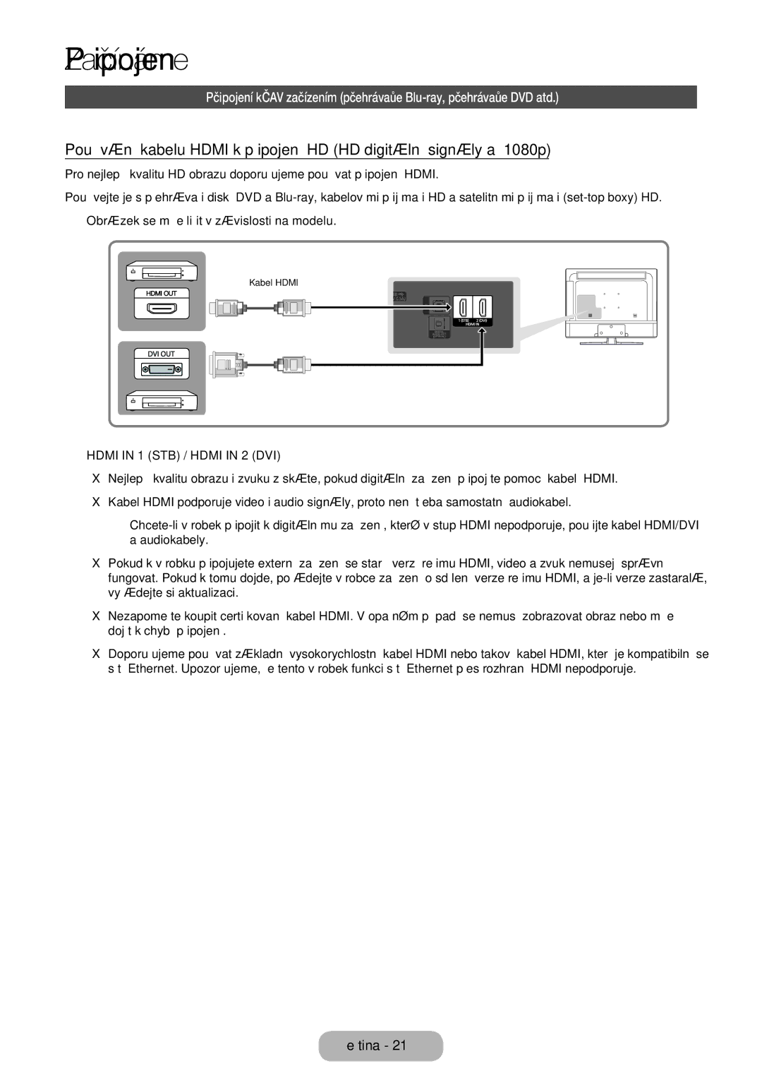 Samsung LT28E310EXQ/EN, LT32E310EXQ/EN, LT32E310EW/EN, LT28E310EW/EN, LT24E310EW/EN, LT28E310EX/EN, LT32E310EX/EN Připojení 