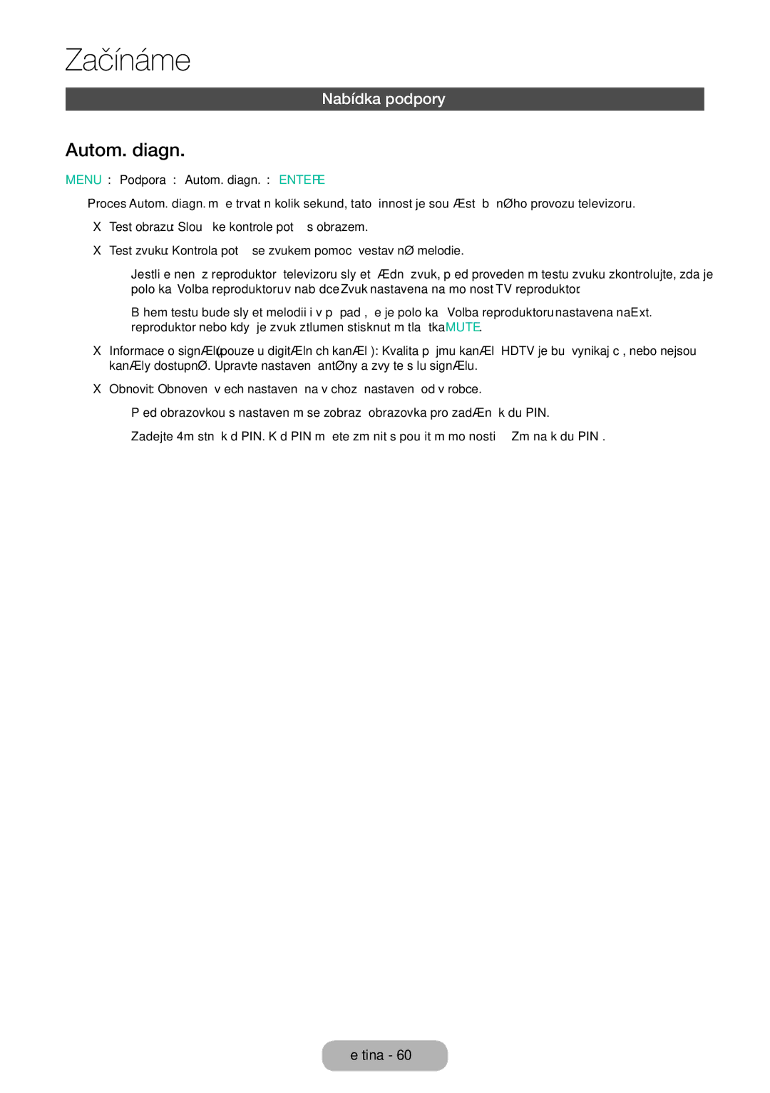 Samsung LT32E310EX/EN, LT32E310EXQ/EN, LT32E310EW/EN manual Nabídka podpory, Menu → Podpora → Autom. diagn. → Entere 