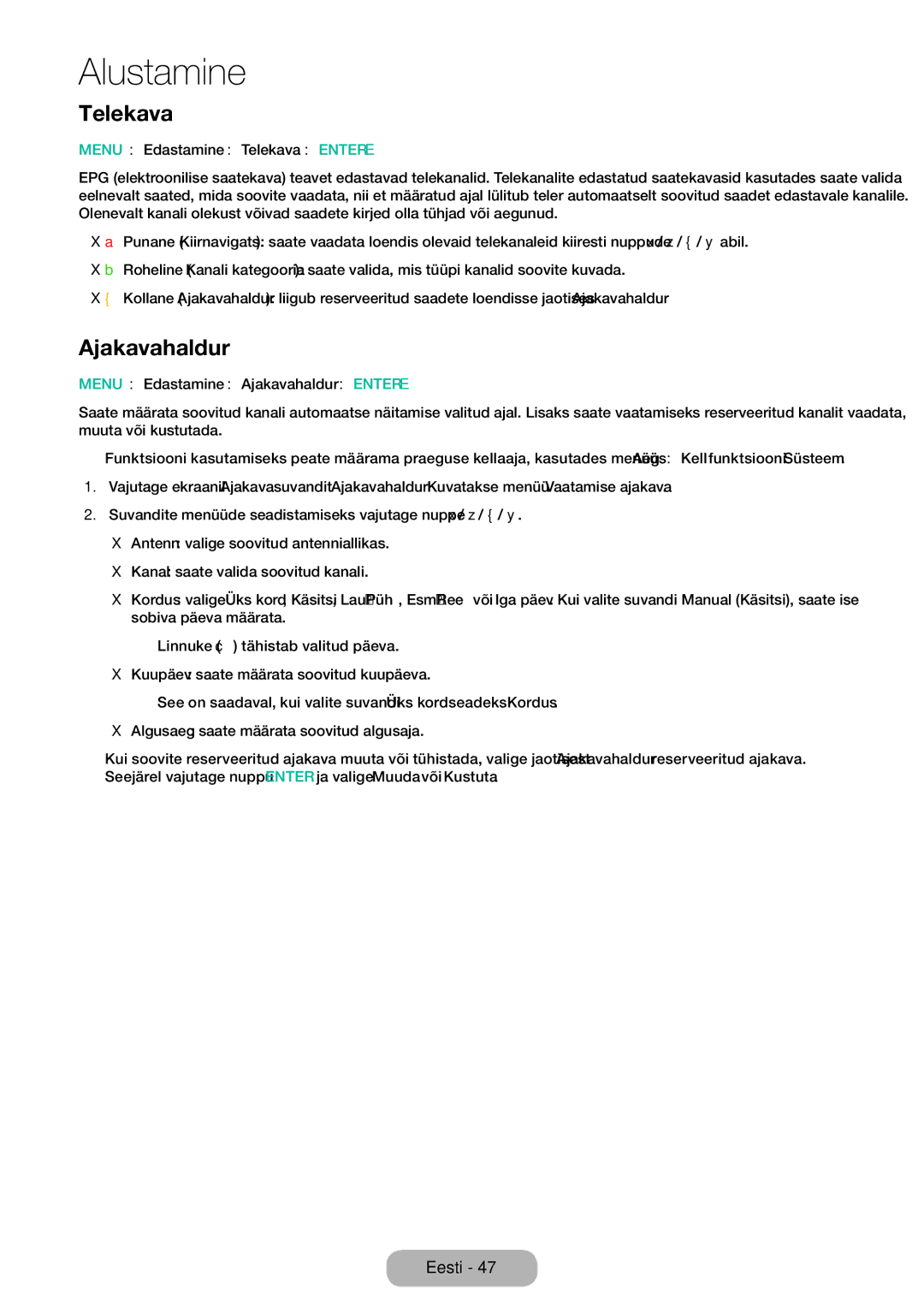 Samsung LT24E310EX/EN manual Menu → Edastamine → Telekava → Entere, Menu → Edastamine → Ajakavahaldur → Entere 