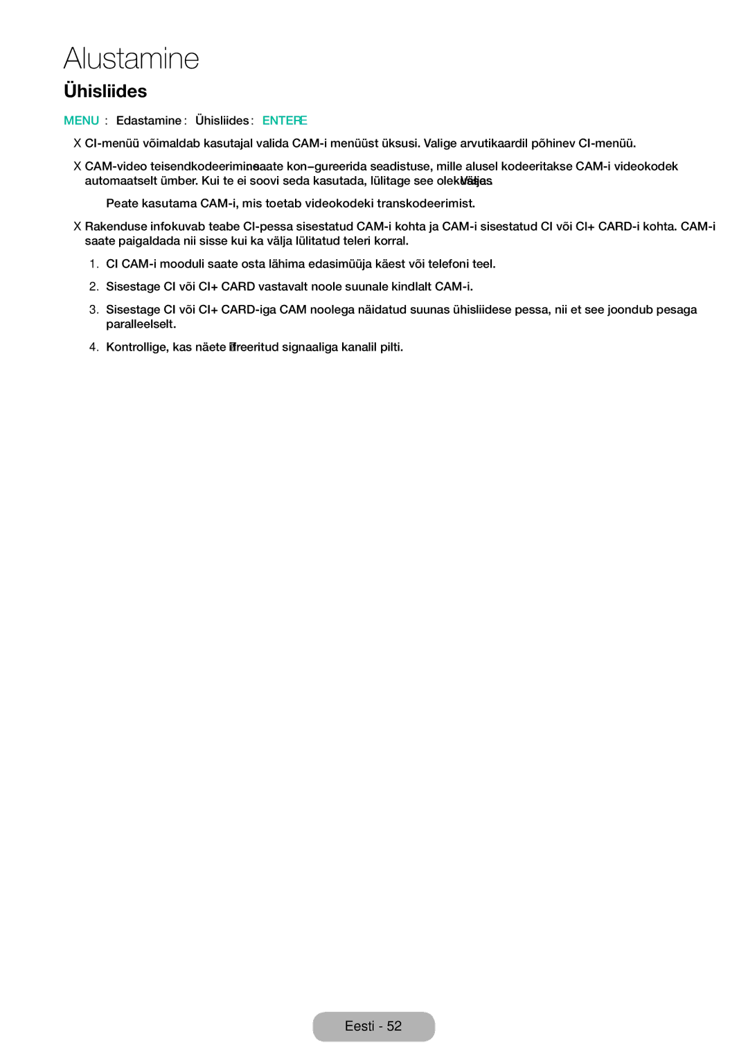 Samsung LT24E310EW/EN, LT32E310EXQ/EN, LT32E310EW/EN, LT28E310EW/EN manual Menu → Edastamine → Ühisliides → Entere 