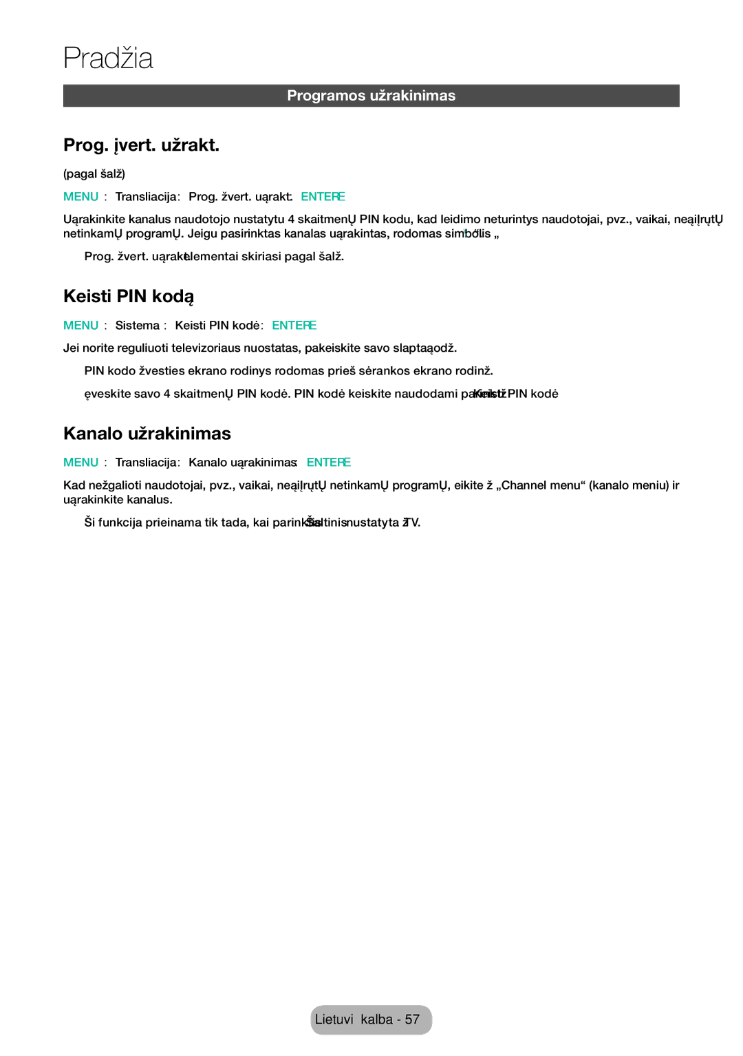 Samsung LT32E310EW/EN, LT32E310EXQ/EN manual Prog. įvert. užrakt, Keisti PIN kodą, Kanalo užrakinimas, Programos užrakinimas 