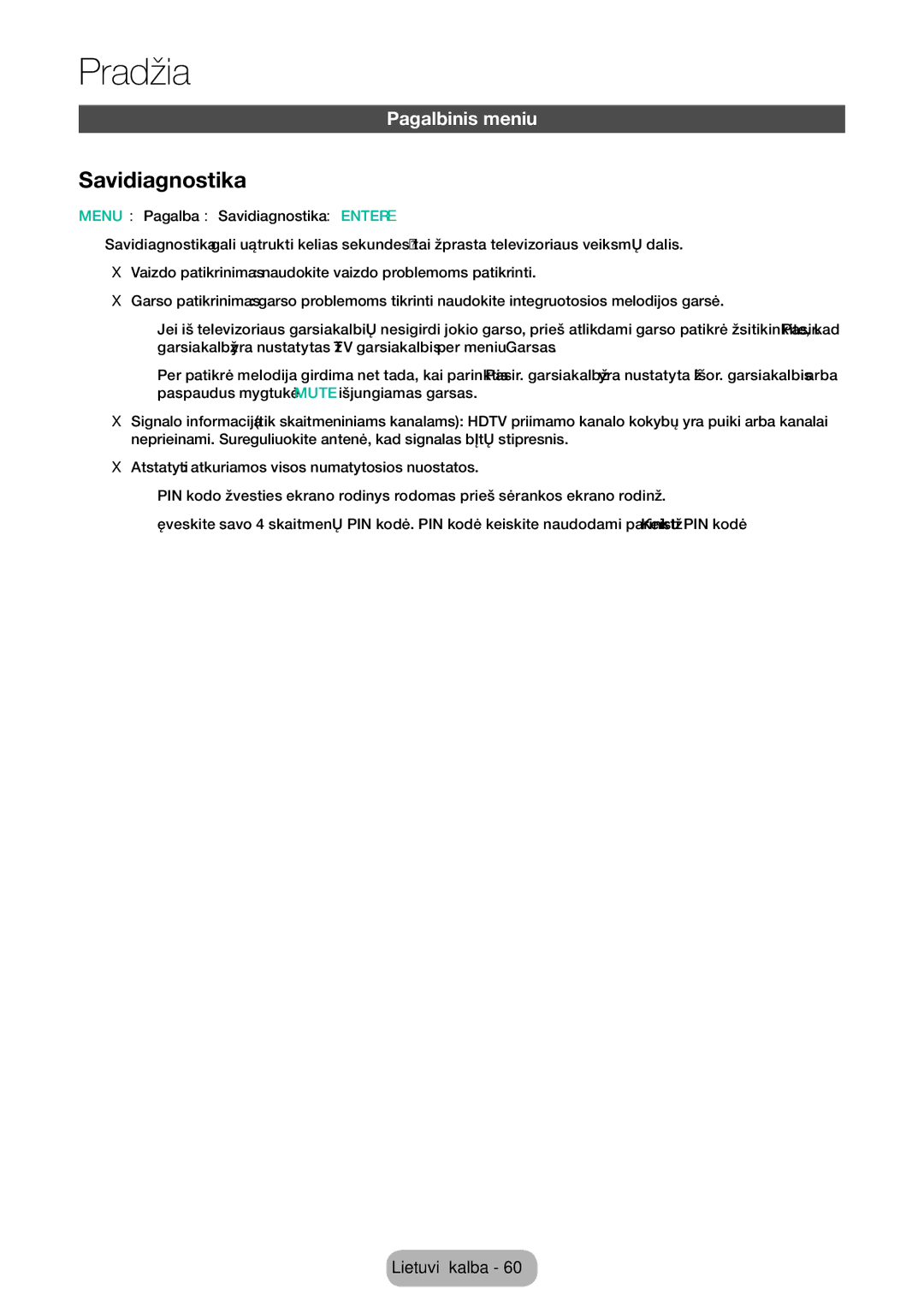 Samsung LT24E310EW/EN, LT32E310EXQ/EN, LT32E310EW/EN manual Pagalbinis meniu, Menu → Pagalba → Savidiagnostika → Entere 