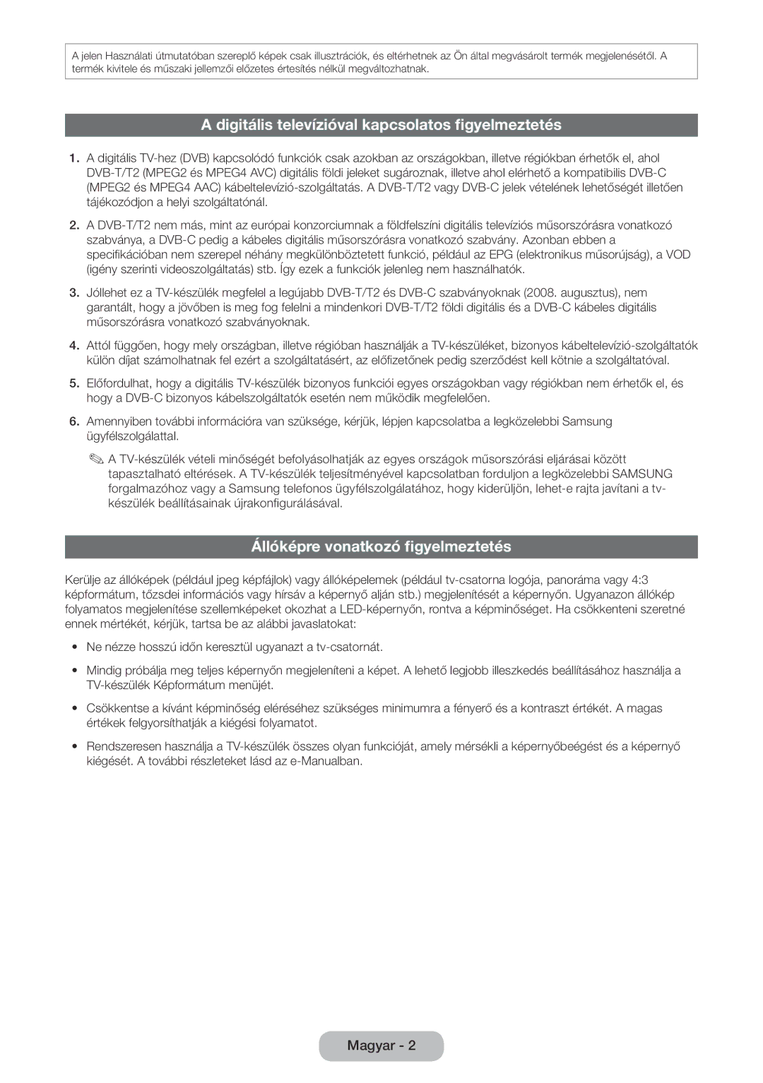Samsung LT28E310EW/EN, LT32E310EW/EN Digitális televízióval kapcsolatos figyelmeztetés, Állóképre vonatkozó figyelmeztetés 