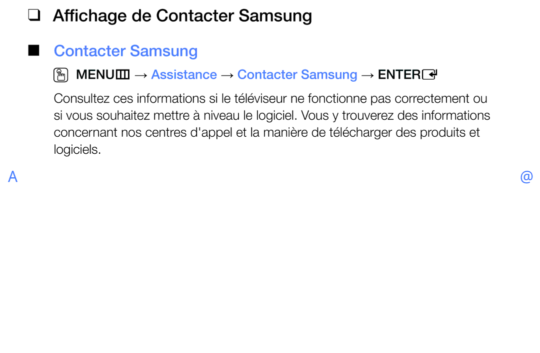 Samsung LT28E310EXQ/EN, LT32E310EXQ/EN Affichage de Contacter Samsung, OO MENUm → Assistance → Contacter Samsung → Entere 