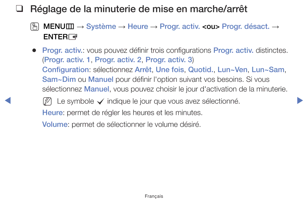 Samsung LT32E316EX/EN, LT32E310EXQ/EN, LT32E310EW/EN, LT28E310EW/EN Réglage de la minuterie de mise en marche/arrêt, Entere 