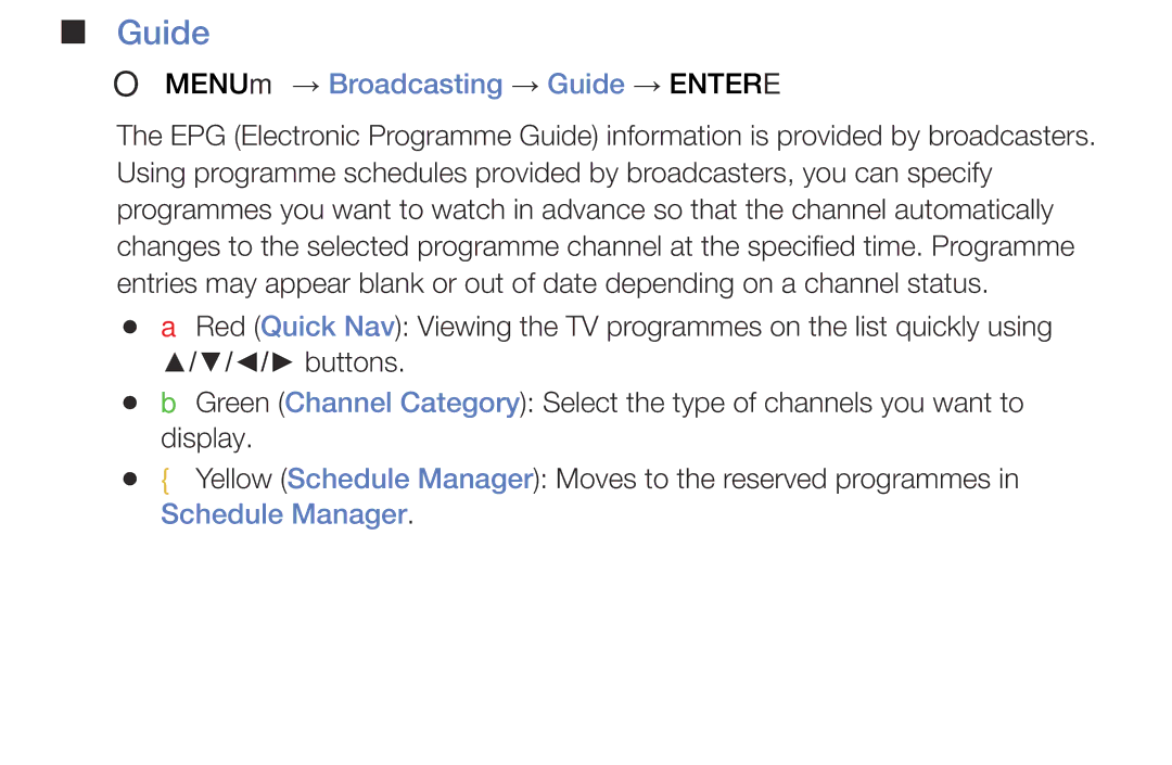 Samsung LT32E310EXQ/XE, LT32E316EXQ/EN, LT32E310EXQ/EN manual OO MENUm → Broadcasting → Guide → Entere, Schedule Manager 