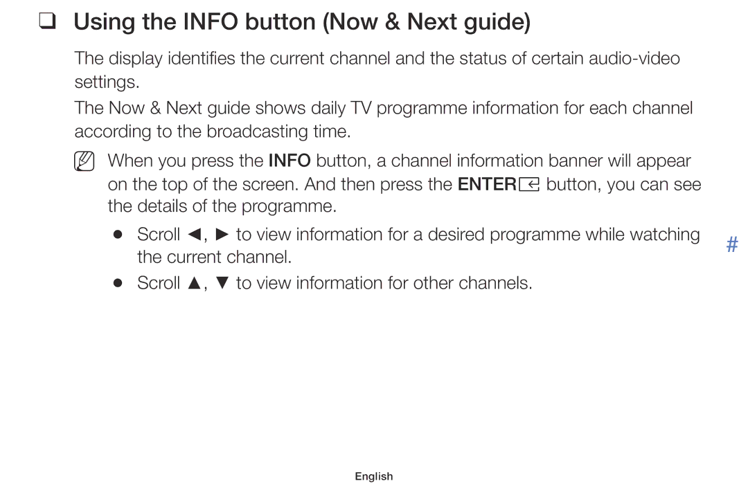 Samsung LT28E310EXQ/EN, LT32E316EXQ/EN, LT32E310EXQ/EN, LT28E316EX/EN, LT32E316EX/EN Using the Info button Now & Next guide 