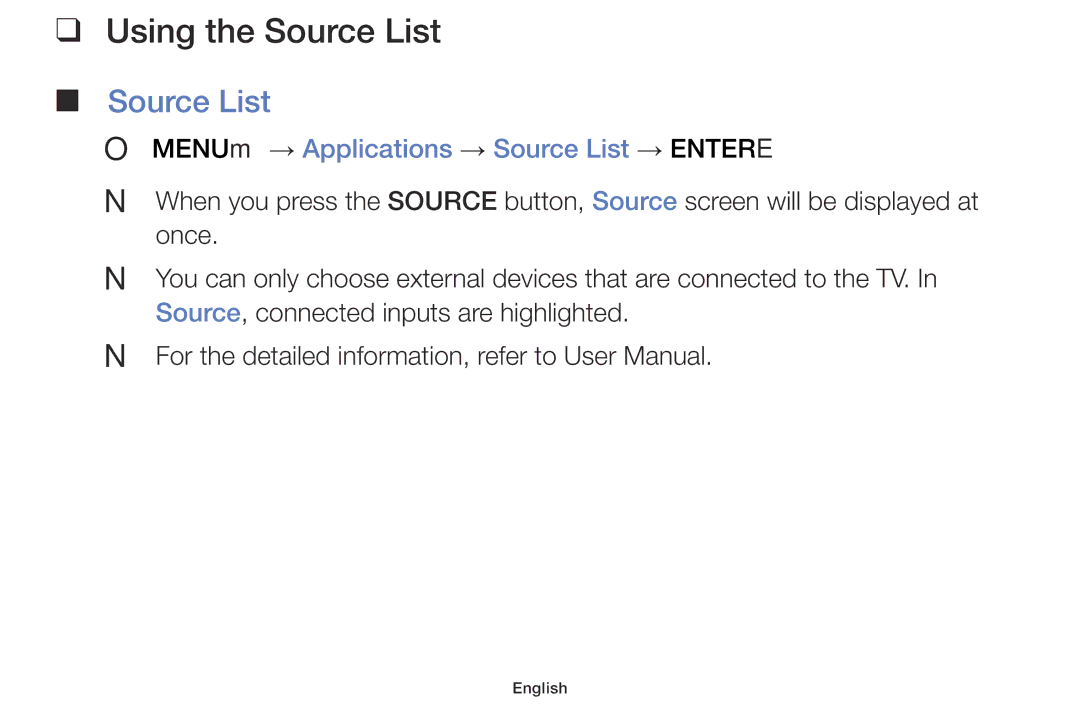 Samsung LT32E310EX/XU, LT32E316EXQ/EN, LT32E310EXQ/EN Using the Source List, OO MENUm → Applications → Source List → Entere 