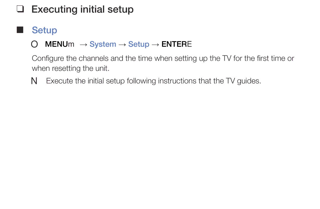 Samsung LT28E316EXQ/EN, LT32E316EXQ/EN, LT32E310EXQ/EN, LT32E310EW/EN, LT28E310EW/EN manual Executing initial setup, Setup 