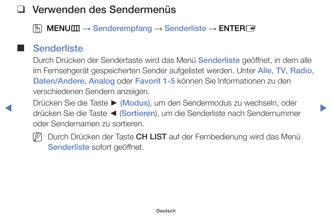 Samsung LT24E310EW/EN, LT32E316EXQ/EN manual Verwenden des Sendermenüs, OO MENUm → Senderempfang → Senderliste → Entere 