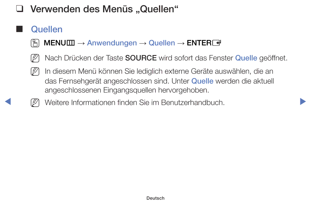 Samsung LT32E310EXQ/EN, LT32E316EXQ/EN manual Verwenden des Menüs „Quellen, OO MENUm → Anwendungen → Quellen → Entere 