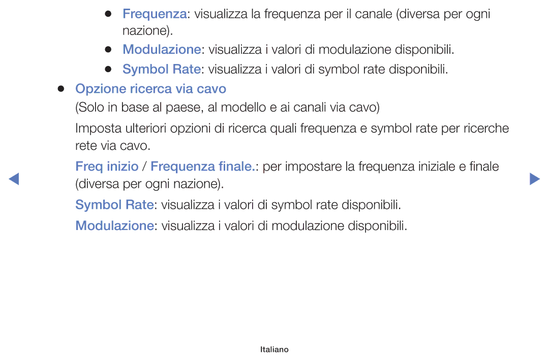 Samsung LT32E319EI/EN manual Opzione ricerca via cavo 