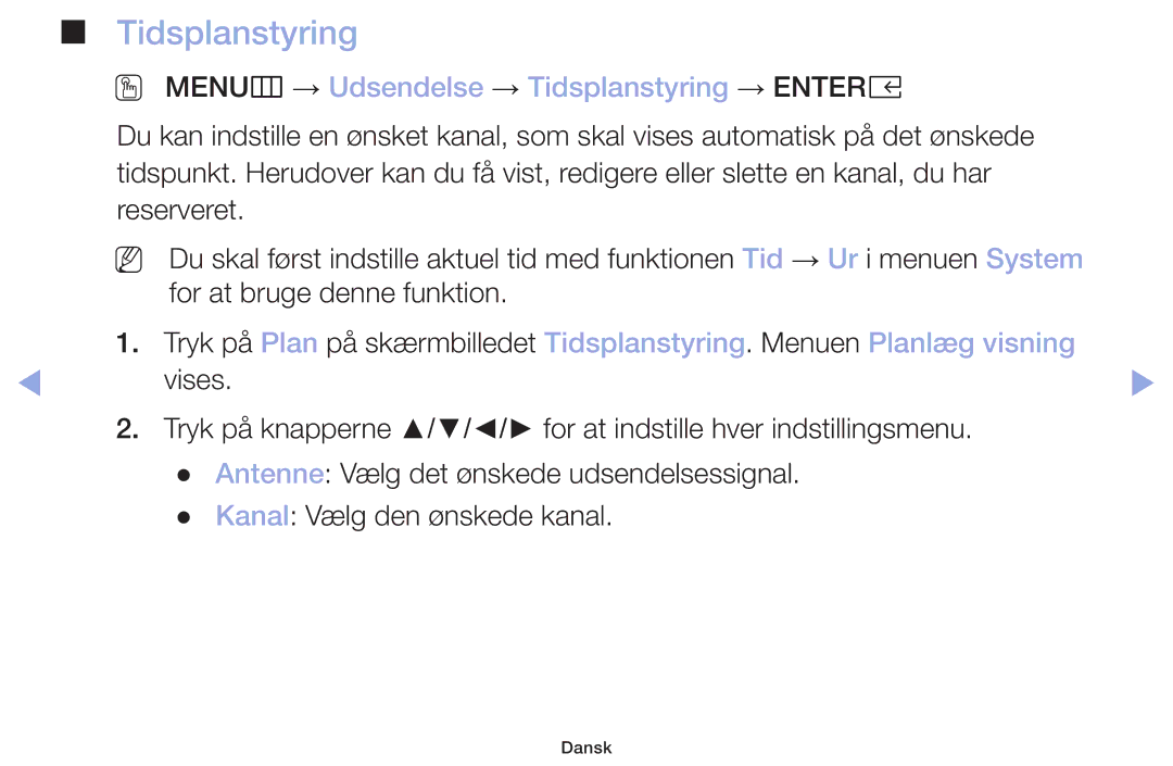 Samsung LT32H390FEVXXC manual OO MENUm → Udsendelse → Tidsplanstyring → Entere 