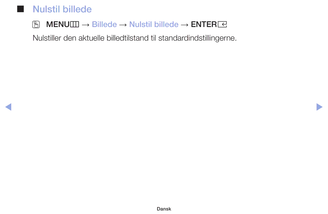 Samsung LT32H390FEVXXC manual OO MENUm → Billede → Nulstil billede → Entere 