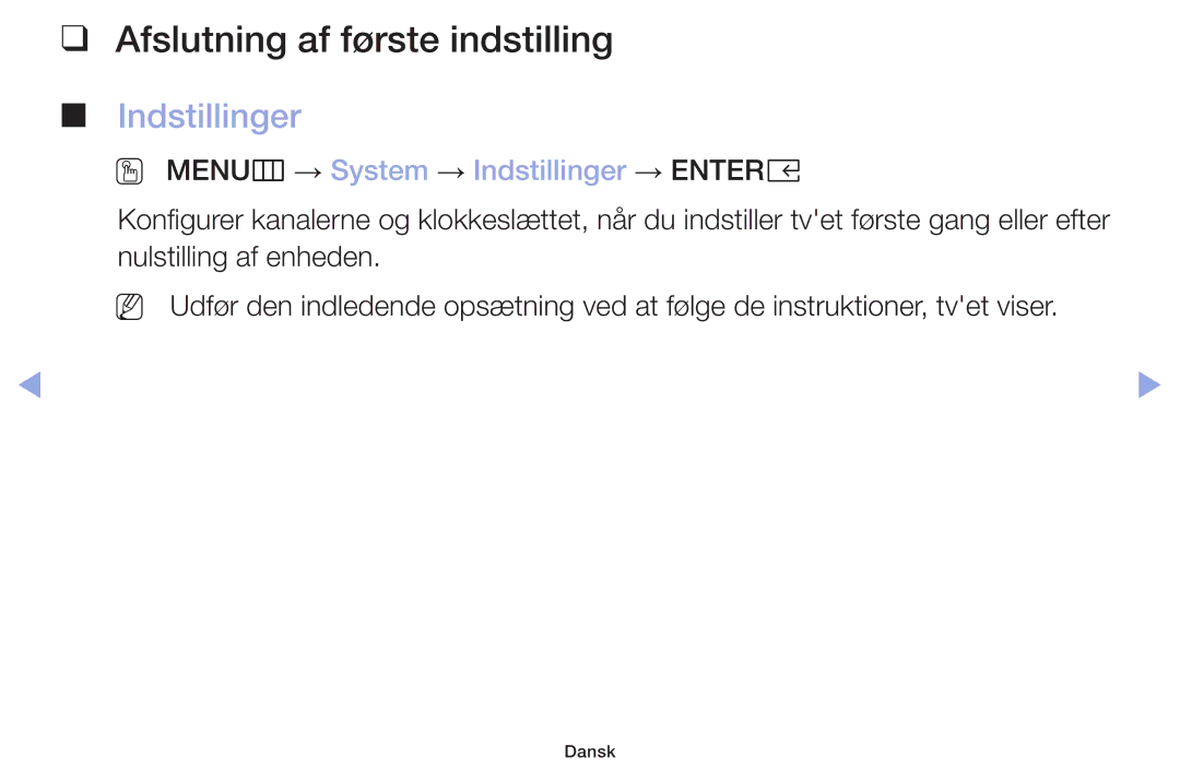 Samsung LT32H390FEVXXC manual Afslutning af første indstilling, OO MENUm → System → Indstillinger → Entere 