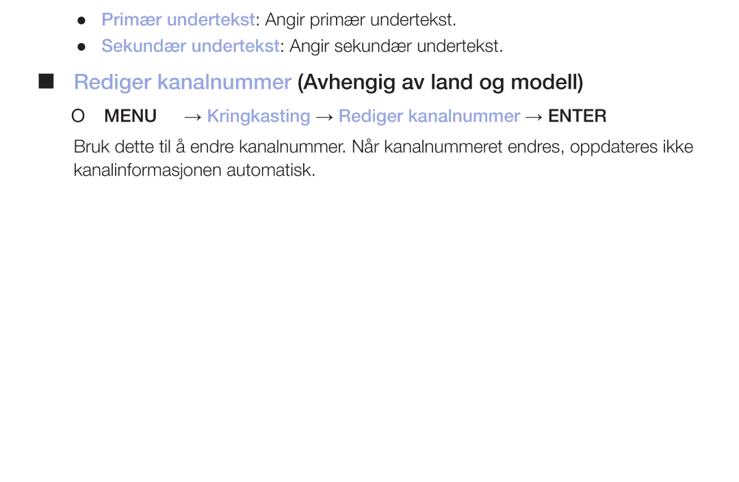 Samsung LT32H390FEVXXC manual Rediger kanalnummer Avhengig av land og modell 