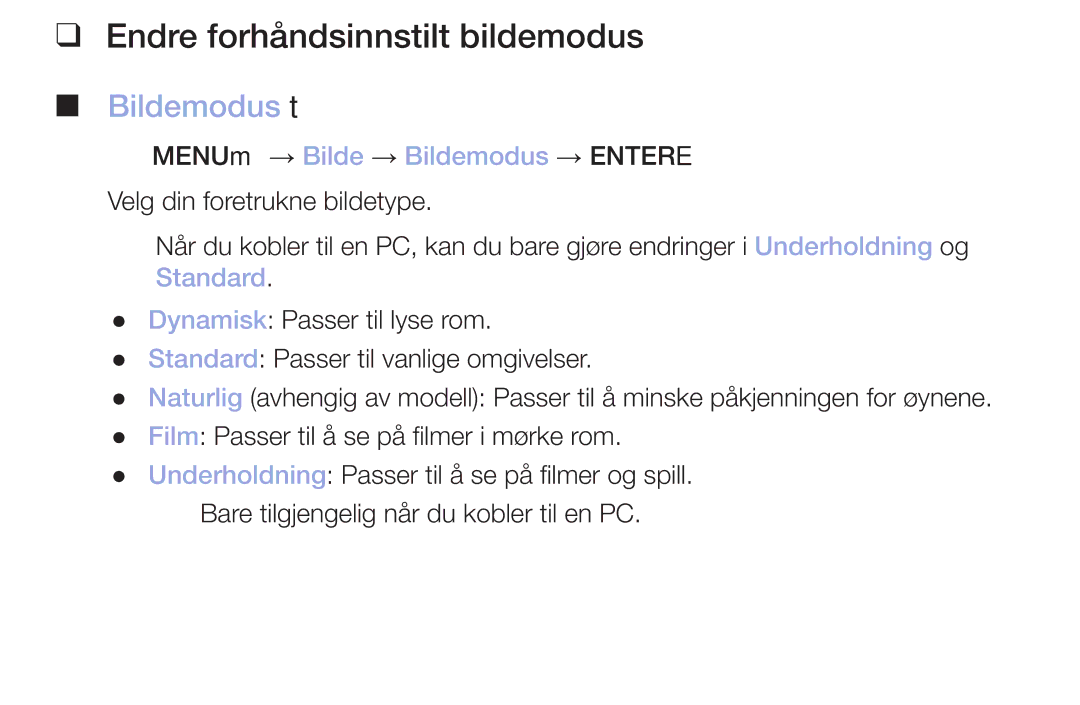 Samsung LT32H390FEVXXC manual Endre forhåndsinnstilt bildemodus, Bildemodus t 