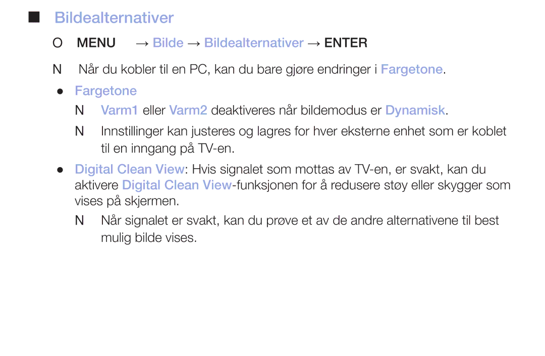 Samsung LT32H390FEVXXC manual OO MENUm → Bilde → Bildealternativer → Entere, Fargetone 